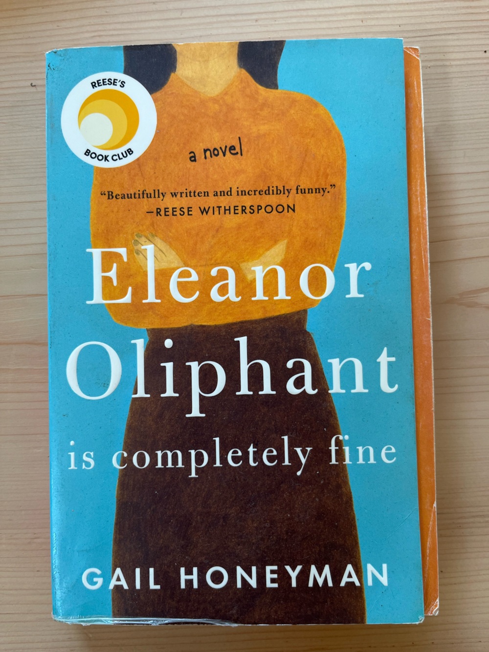 Eleanor Oliphant Is Completely Fine by Gail Honeyman